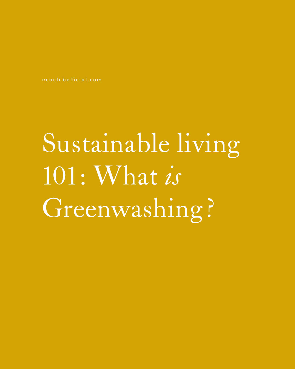 What Is Greenwashing?